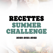 Compilation Recettes : Summer Challenge (2020-2021-2022)