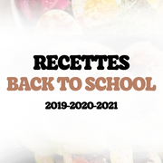 Compilation Recettes : Back To School (2019-2020-2021)